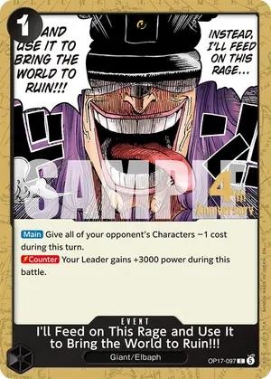 Carta I'll Feed on This Rage and Use It to Bring the World to Ruin!!! OP17-097, versión Promo