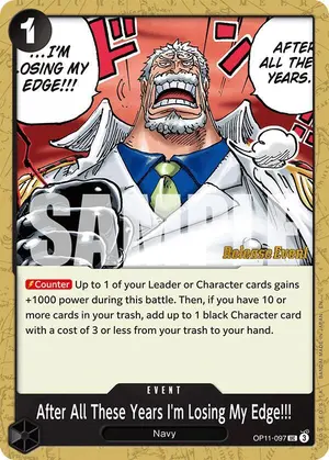 Carta After All These Years I'm Losing My Edge!!! OP11-097, versión Promo