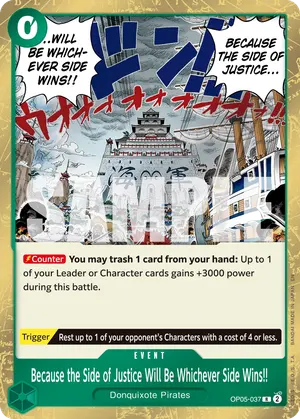 Carta Because the Side of Justice Will Be Whichever Side Wins!! OP05-037, versión Normal
