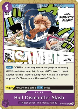 Carta Hull Dismantler Slash OP03-073, versión Promo