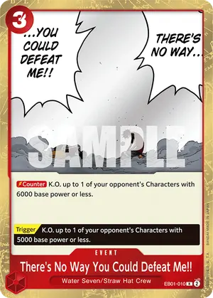 Carta There's No Way You Could Defeat Me!! EB01-010