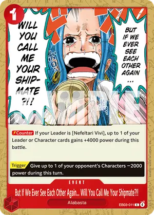 Carta But If We Ever See Each Other Again... Will You Call Me Your Shipmate?!! EB03-011