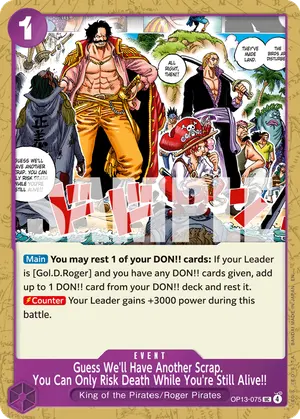 Carta Guess We'll Have Another Scrap. You Can Only Risk Death While You're Still Alive!! OP13-075