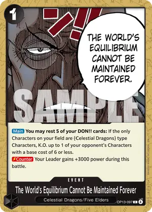 Carta The World's Equilibrium Cannot Be Maintained Forever OP13-097