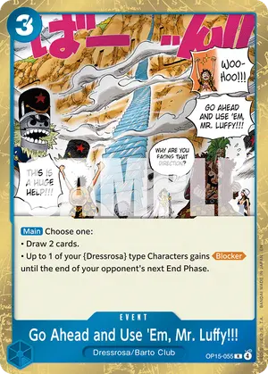 Carta Go Ahead and Use 'Em, Mr. Luffy!!! OP15-055