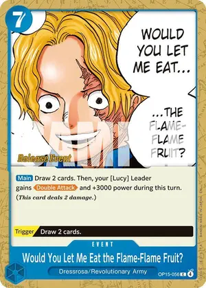 Carta Would You Let Me Eat the Flame-Flame Fruit? OP15-056, versión Promo