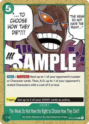 Carta The Weak Do Not Have the Right to Choose How They Die!!! OP04-038, versión Promo